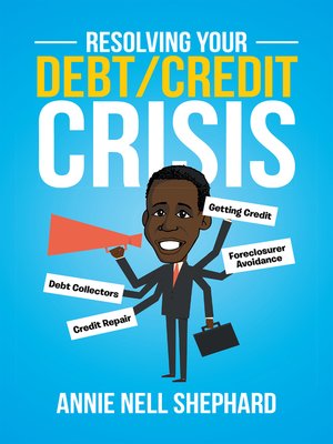 cover image of Resolving Your Debt/Credit Crisis